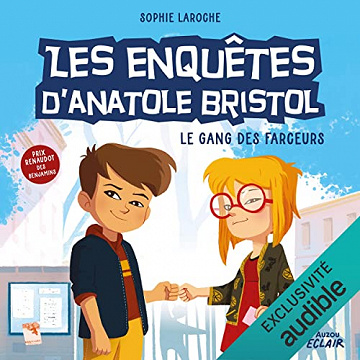 Le gang des farceurs: Les enquêtes d'Anatole Bristol 1 - Sophie Laroche (2022)