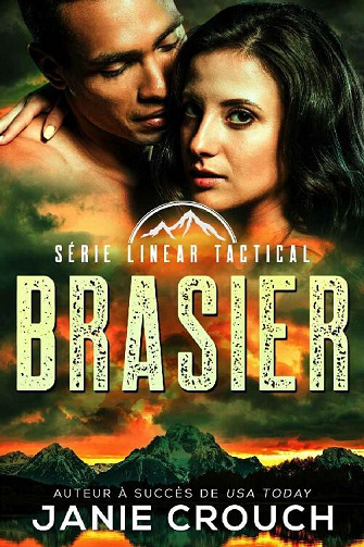 Brasier (Série Linear Tactical t. 12) - Janie Crouch (2022)