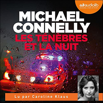 Les Ténèbres et la Nuit - Michael Connelly (2022)
