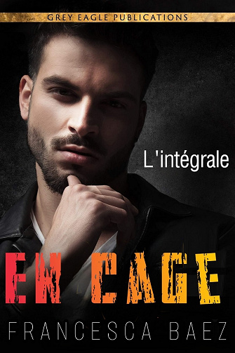 En Cage,  L'intégrale - Francesca Baez (2022)