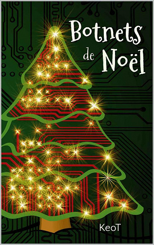 Botnets de Noël - KeoT (2022)