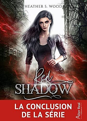 Red Shadow, Tome 3 : Unions - Heather S. Wood (2022)