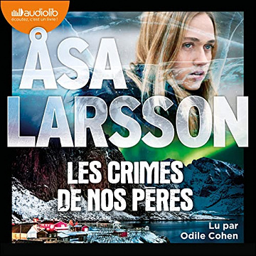 Les Crimes de nos pères - Åsa Larsson (2022)