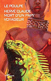 Hervé Claude - Mort d'un papy voyageur (2010)