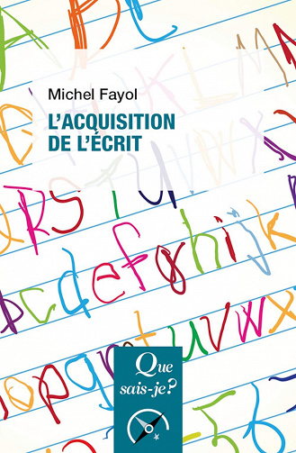 L'Acquisition de l'écrit - Michel Fayol (2020)