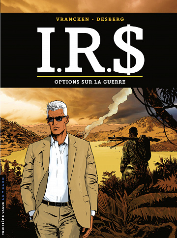 I.R.$ - Tome 16 - Options sur la guerre