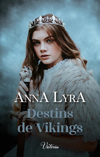 Destins de Vikings - Anna Lyra (2022)