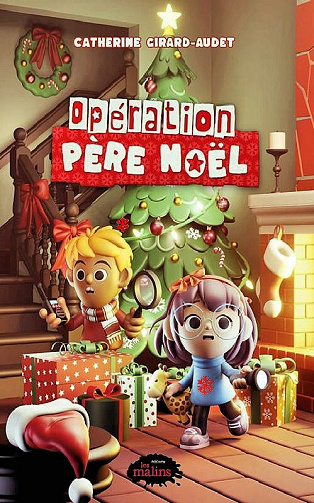 Opération Père-Noël - Catherine Girard-Audet (2022)
