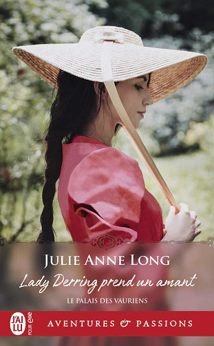 Le palais des vauriens, Tome 1 : Lady Derring prend un amant - Julie Anne Long (2020)
