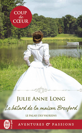 Le palais des vauriens, Tome 2 : Le bâtard de la maison Brexford - Julie Anne Long (2020)