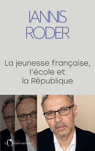 La jeunesse française, l'école et la République - Iannis Roder (2022)