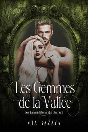 Les Gemmes de la Vallée, Tome 1 : Les Lamentations du Diamant - Mia Bazaya (2022)