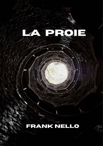 LA PROIE - Frank Nello (2022)