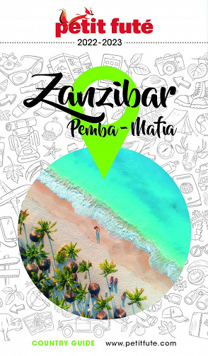 Guide Zanzibar 2022-2023 Petit Futé - Dominique Auzias, Jean-Paul Labourdette (2022)