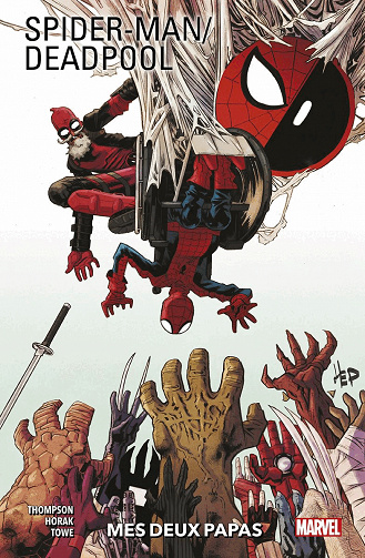 Spider-Man/Deadpool (100% Marvel) - Intégrale 3 tomes
