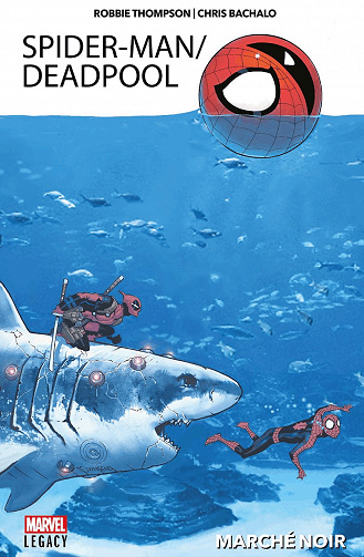 Spider-Man/Deadpool (Marvel Legacy) - Intégrale 2 tomes