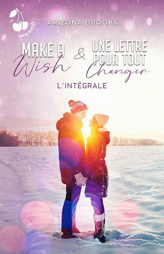 Make a wish & Une lettre pour tout changer (intégrale) - Arizona Brooks (2022)