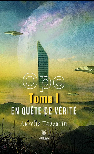 Ope, Tome 1: En quête de vérité - Aurélie Tabourin (2022)