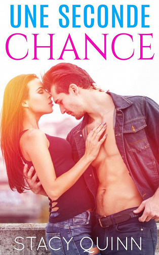 Une Seconde Chance - Stacy Quinn (2022)