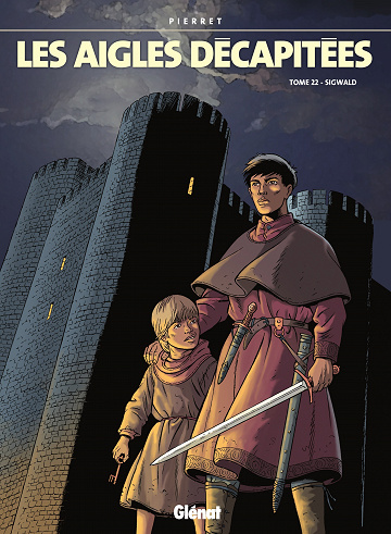 Les aigles décapitées - Tome 22 - Sigwald