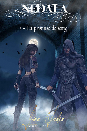 Nedala, Tome1 : La Promise de Sang - Lira Vedia (2022)