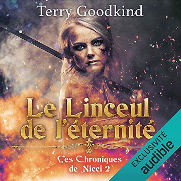Le linceul de l'éternité: Les Chroniques de Nicci 2 - Terry Goodkind (2021)