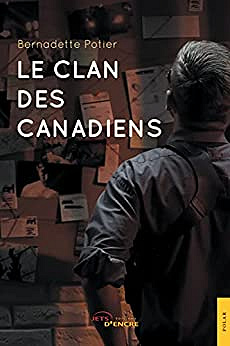Le Clan des Canadiens - Bernadette Potier (2022)