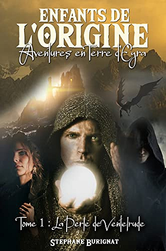 Les Enfants de l'Origine: La Perle de Ventelrude - Stéphane Burignat (2022)