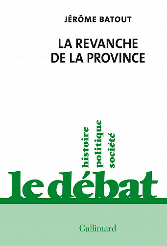 La revanche de la province - Jérôme Batout (2022)