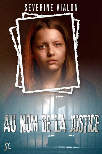 Au nom de la justice (Les enquêtes du Capitaine Thébault) - Séverine Vialon (2022)