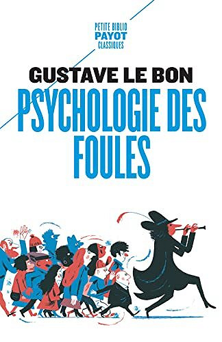 Psychologie des foules - Gustave Le bon (2020)