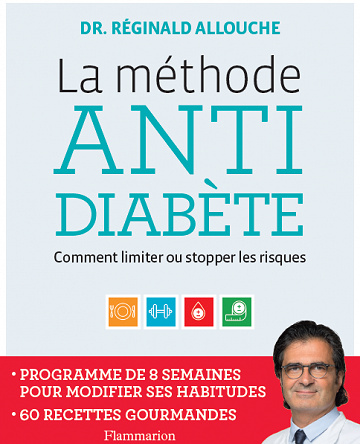 La méthode antidiabète : Comment limiter ou stopper les risques - Réginald Allouche