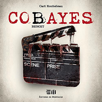 Benoit: Cobayes - Tome 4 - Carl Rocheleau (2022)