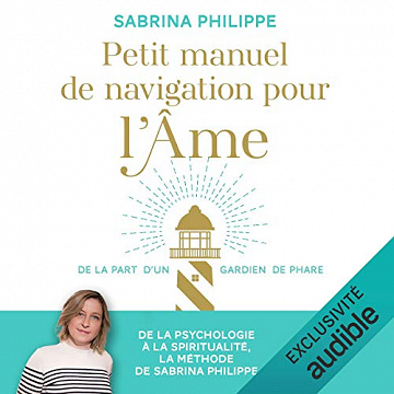Petit manuel de navigation pour l'âme - Sabrina Philippe (2018)