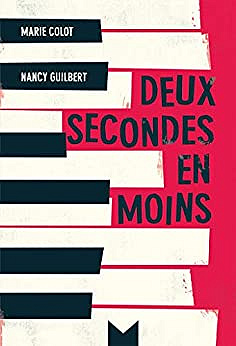 Deux secondes en moins - Nancy Guilbert (2018)