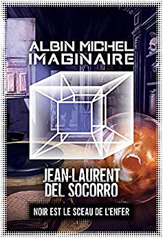 Noir est le sceau de l'enfer - Jean-Laurent Del Socorro (2022)