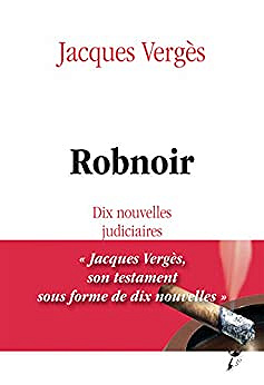 Robnoir: Dix nouvelles judiciaires (2017)