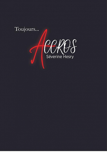 Toujours... Accros - Séverine Hesry (2022)