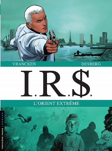 I.R.$ - Dyptique 7 - L'Orient extrême