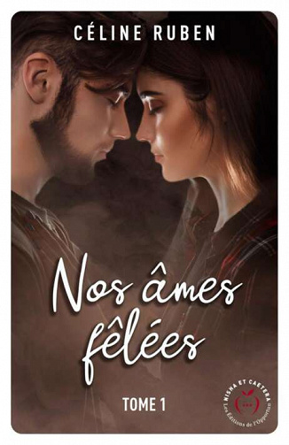 Nos âmes fêlées, Tome 1 - Céline Ruben (2022)