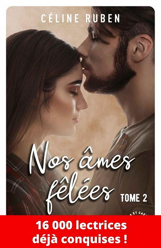 Nos âmes fêlées, Tome 2 - Céline Ruben (2022)
