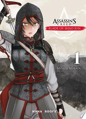 Assassin's Creed : Blade of Shao Jun Vol. 1-4