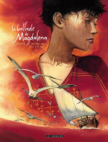 La ballade de Magdalena - Tome 02 - Une olive mûrit face à la mer