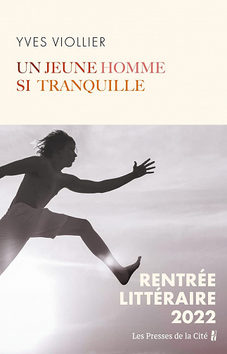 Un jeune homme si tranquille - Yves Viollier (2022)
