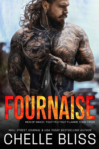 Fournaise (Men of Inked Tout Feu Tout Flamme t. 3) - Chelle Bliss (2023)