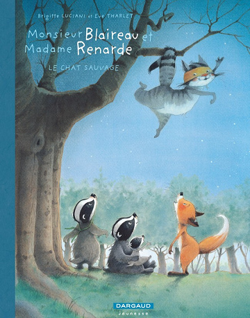 Monsieur Blaireau et Madame Renarde - Tome 1 à 6