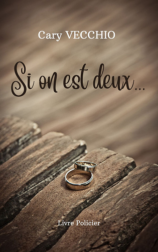 Si on est deux... - Cary VECCHIO (2022)