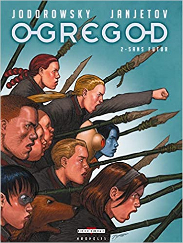 Ogregod T02: Sans futur