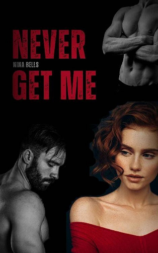 Never get me - Nina Bells (2023)