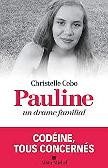 Pauline, un drame familial - Christelle Cebo (2019)